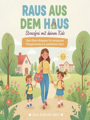 cover image of Raus aus dem Haus--Stressfrei mit deinen Kids